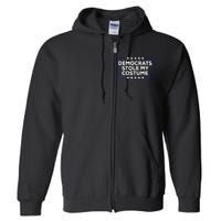 Donald Trump Halloween Costume Democrats Stole My Costume Full Zip Hoodie