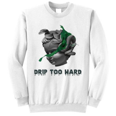 Drip Too Hard Street Sweatshirt