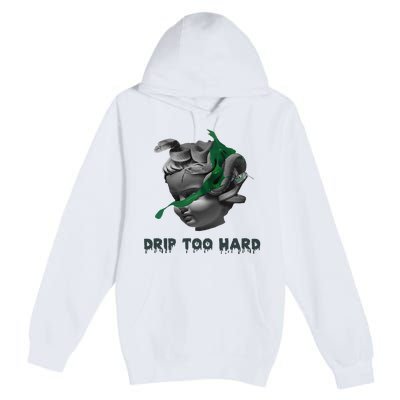 Drip Too Hard Street Premium Pullover Hoodie