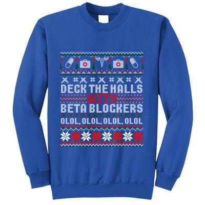 Deck The Halls Beta Blockers Nurse Christmas Ugly Cute Gift Cute Gift Sweatshirt