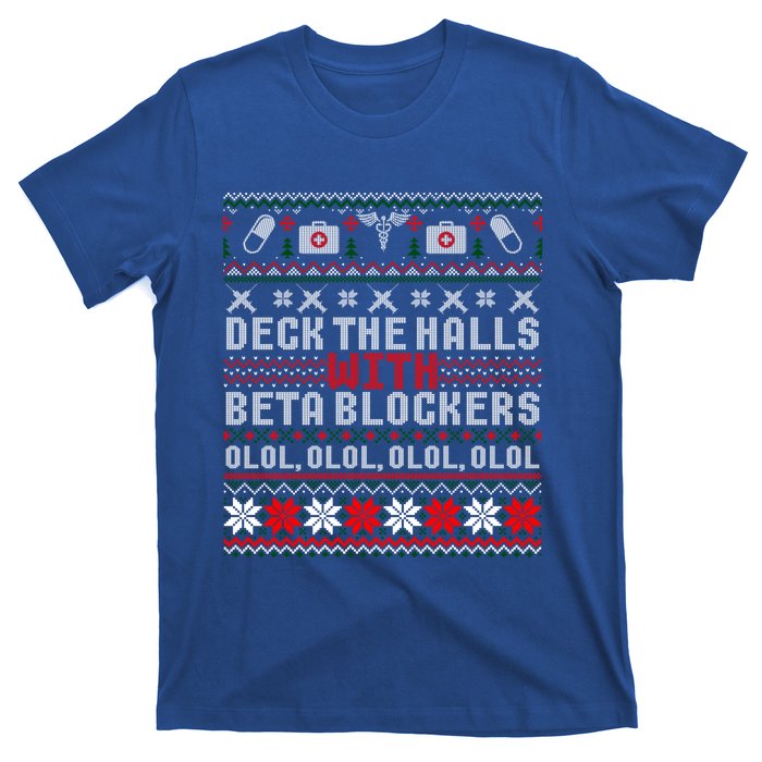 Deck The Halls Beta Blockers Nurse Christmas Ugly Cute Gift Cute Gift T-Shirt