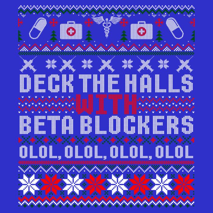 Deck The Halls Beta Blockers Nurse Christmas Ugly Cute Gift Cute Gift T-Shirt