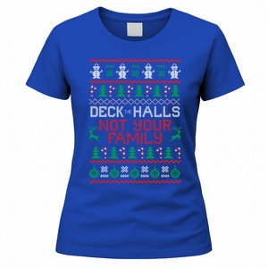 Deck The Halls Not Your Family Ugly But Funny Christmas Gift Women's T-Shirt