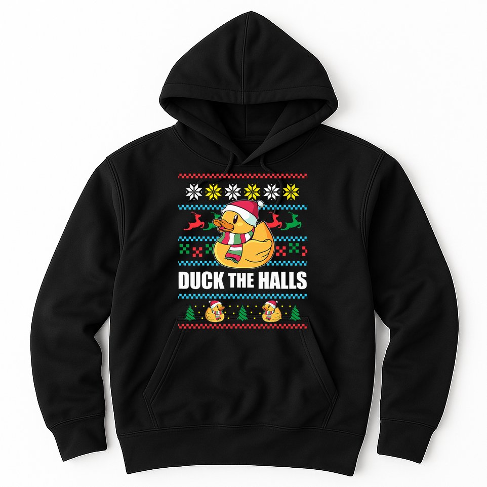 DUCK THE HALLS Funny Ugly Christmas Sweater Meme Gift Hoodie