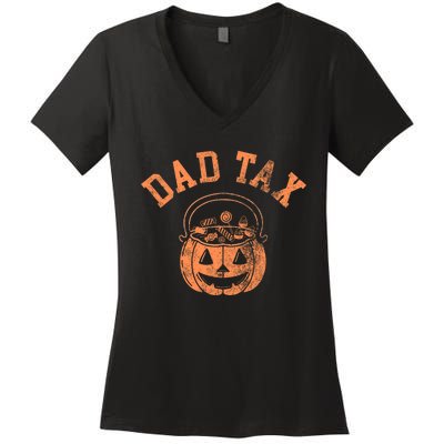 Dad Tax Halloween Trick Or Treat Candy Pumkin Dad Joke Women's V-Neck T-Shirt