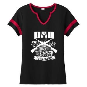 Dad The Hunter Myth The Legend Cute Gift Ladies Halftime Notch Neck Tee