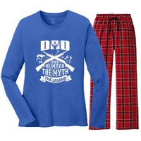 Dad The Hunter Myth The Legend Cute Gift Women's Long Sleeve Flannel Pajama Set 