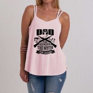 Dad The Hunter Myth The Legend Cute Gift Women's Strappy Tank