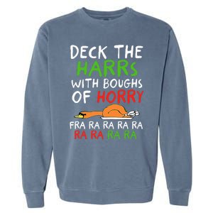 Deck The Harrs With Boughs Of Horry Fra Ra Ra Ra Goose Xmas Garment-Dyed Sweatshirt