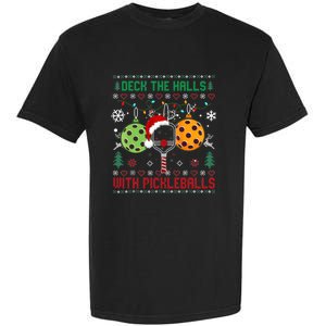 Deck The Halls Ugly Christmas Pickleball Xmas Womensweatshirt Garment-Dyed Heavyweight T-Shirt