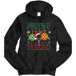 Deck The Halls Ugly Christmas Pickleball Xmas Womensweatshirt Tie Dye Hoodie