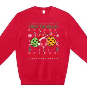 Deck The Halls Ugly Christmas Pickleball Xmas Womensweatshirt Premium Crewneck Sweatshirt