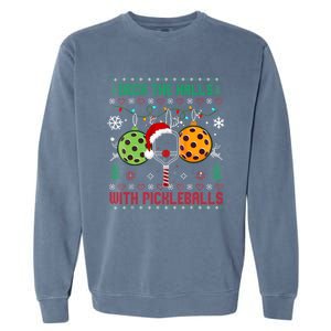 Deck The Halls Ugly Christmas Pickleball Xmas Garment-Dyed Sweatshirt