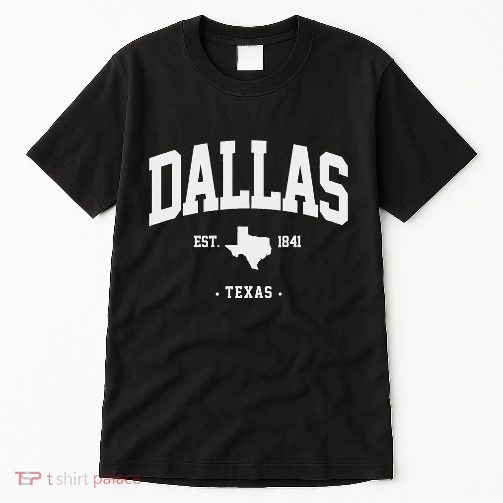 Dallas Texas Home State Gift Dallas Texas Tall T-Shirt