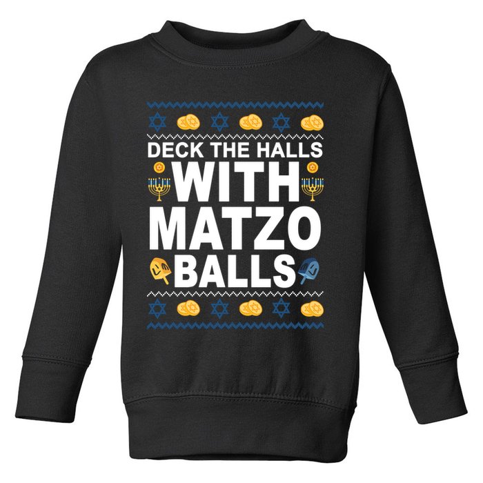 Deck The Halls With Matzo Balls Jewish Toddler Sweatshirt