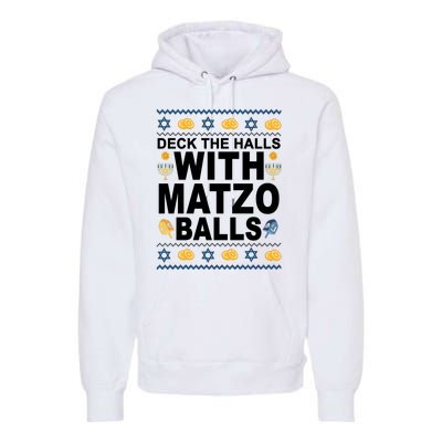 Deck The Halls With Matzo Balls Jewish Premium Hoodie