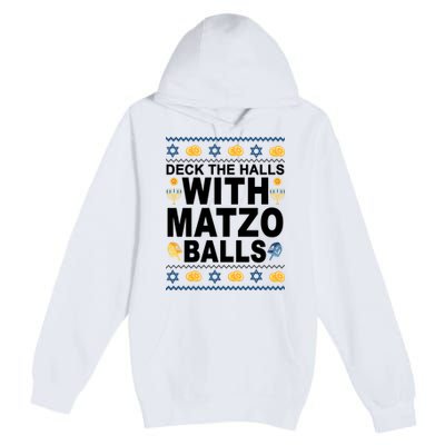 Deck The Halls With Matzo Balls Jewish Premium Pullover Hoodie