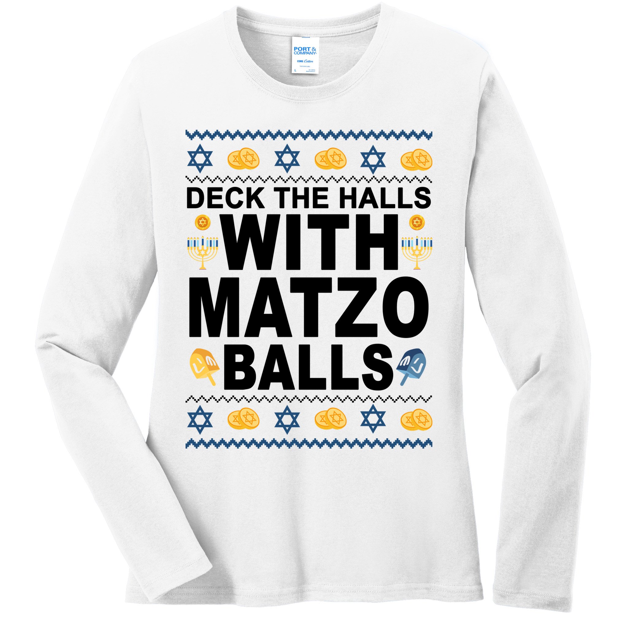 Deck The Halls With Matzo Balls Jewish Ladies Long Sleeve Shirt