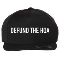 Defund The HOA Wool Snapback Cap