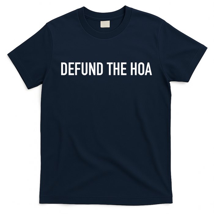 Defund The HOA T-Shirt