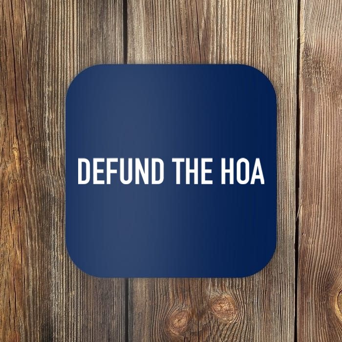 Defund The HOA Coaster