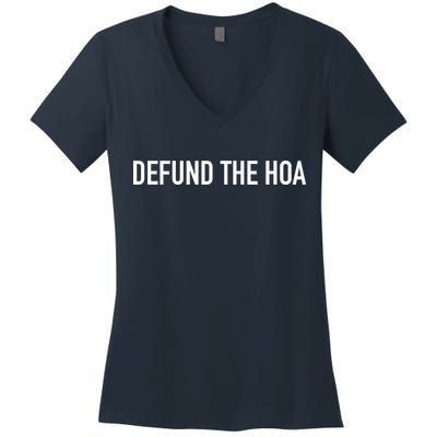 Defund The HOA Women's V-Neck T-Shirt