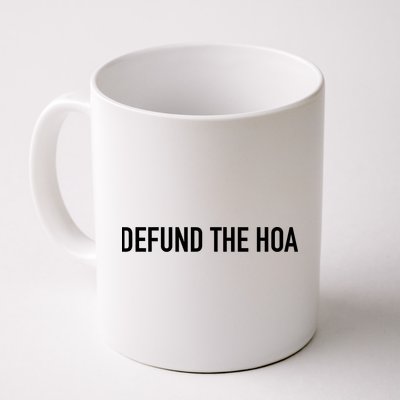 Defund The HOA Coffee Mug