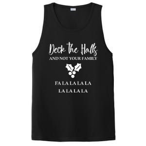 Deck The Halls And Not Your Family Merry Christmas PosiCharge Competitor Tank