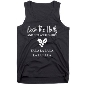 Deck The Halls And Not Your Family Merry Christmas Tank Top