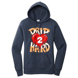 Drip Too Hard Heart Dripping Cool Swag Team Matching Sneaker Gift Idea Women's Pullover Hoodie