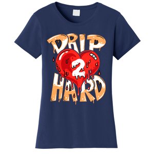 Drip Too Hard Heart Dripping Cool Swag Team Matching Sneaker Gift Idea Women's T-Shirt