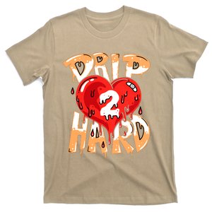 Drip Too Hard Heart Dripping Cool Swag Team Matching Sneaker Gift Idea T-Shirt