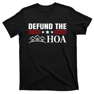 DEFUND THE HOA Homeowners Association T-Shirt