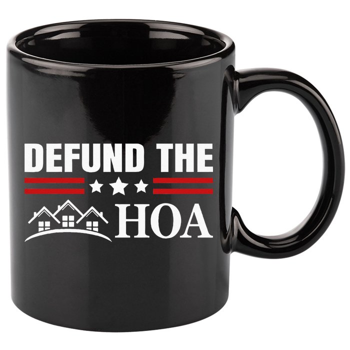 DEFUND THE HOA Homeowners Association 11oz C Handle Ceramic Mug
