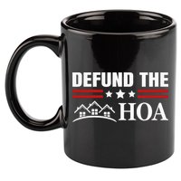 DEFUND THE HOA Homeowners Association 11oz C Handle Ceramic Mug