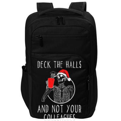 Deck The Halls And Not Your Colleagues Merry Christmas Impact Tech Backpack