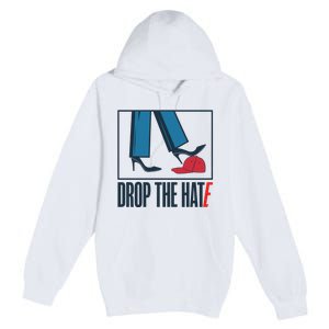 Drop The Hate Premium Pullover Hoodie