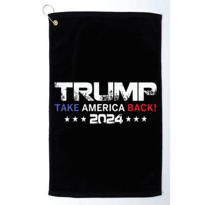 Donald Trump Hell Never Stop Fighting To Save America Platinum Collection Golf Towel