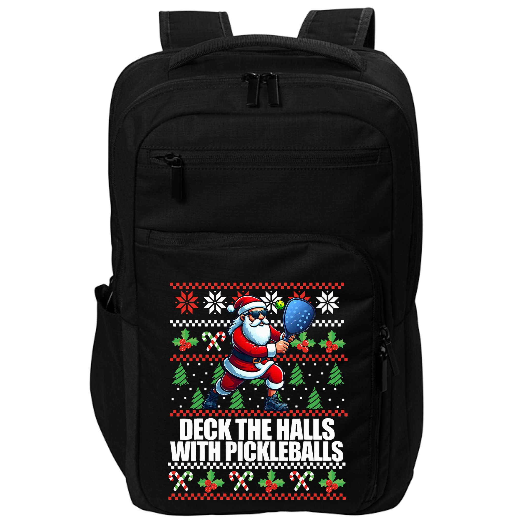 Deck The Halls Ugly Christmas Sweater Pickleball Memes Impact Tech Backpack