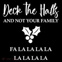 Deck The Halls And Not Your Family Merry Christmas Poster