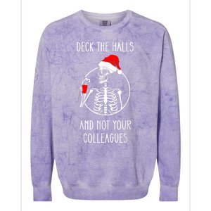 Deck The Halls And Not Your Colleagues Merry Christmas Colorblast Crewneck Sweatshirt