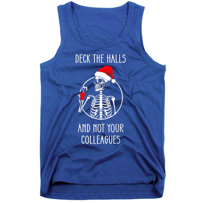 Deck The Halls And Not Your Colleagues Merry Christmas Tank Top