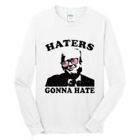 Donald Trump | Haters Gonna Hate Tall Long Sleeve T-Shirt