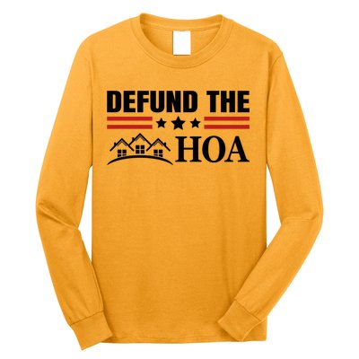 DEFUND THE HOA Homeowners Association Long Sleeve Shirt