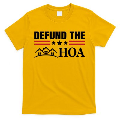 DEFUND THE HOA Homeowners Association T-Shirt