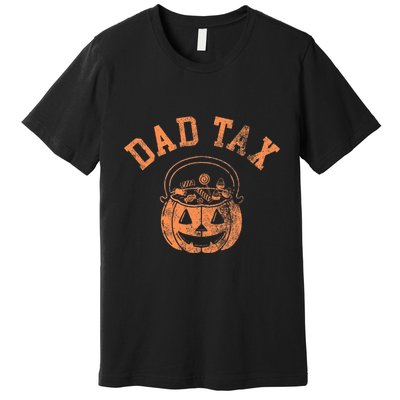 Dad Tax Halloween Trick Or Treat Candy Pumkin Dad Joke Premium T-Shirt