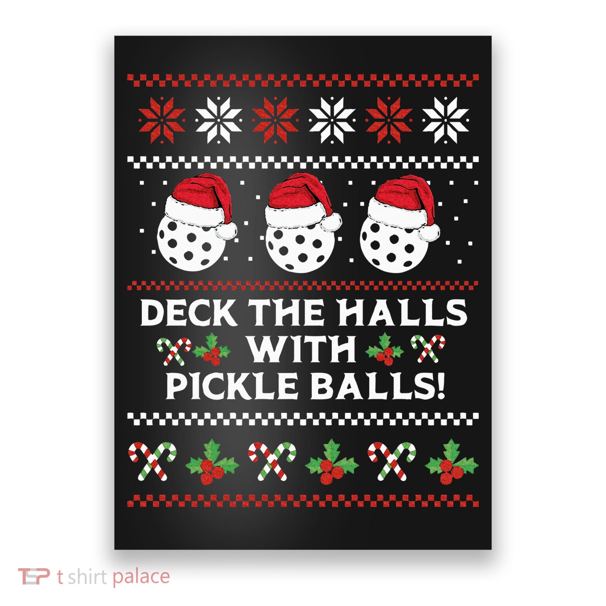 DECK THE HALLS PICKLE BALLS Ugly Christmas Pickleball Poster