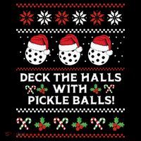 DECK THE HALLS PICKLE BALLS Ugly Christmas Pickleball Poster