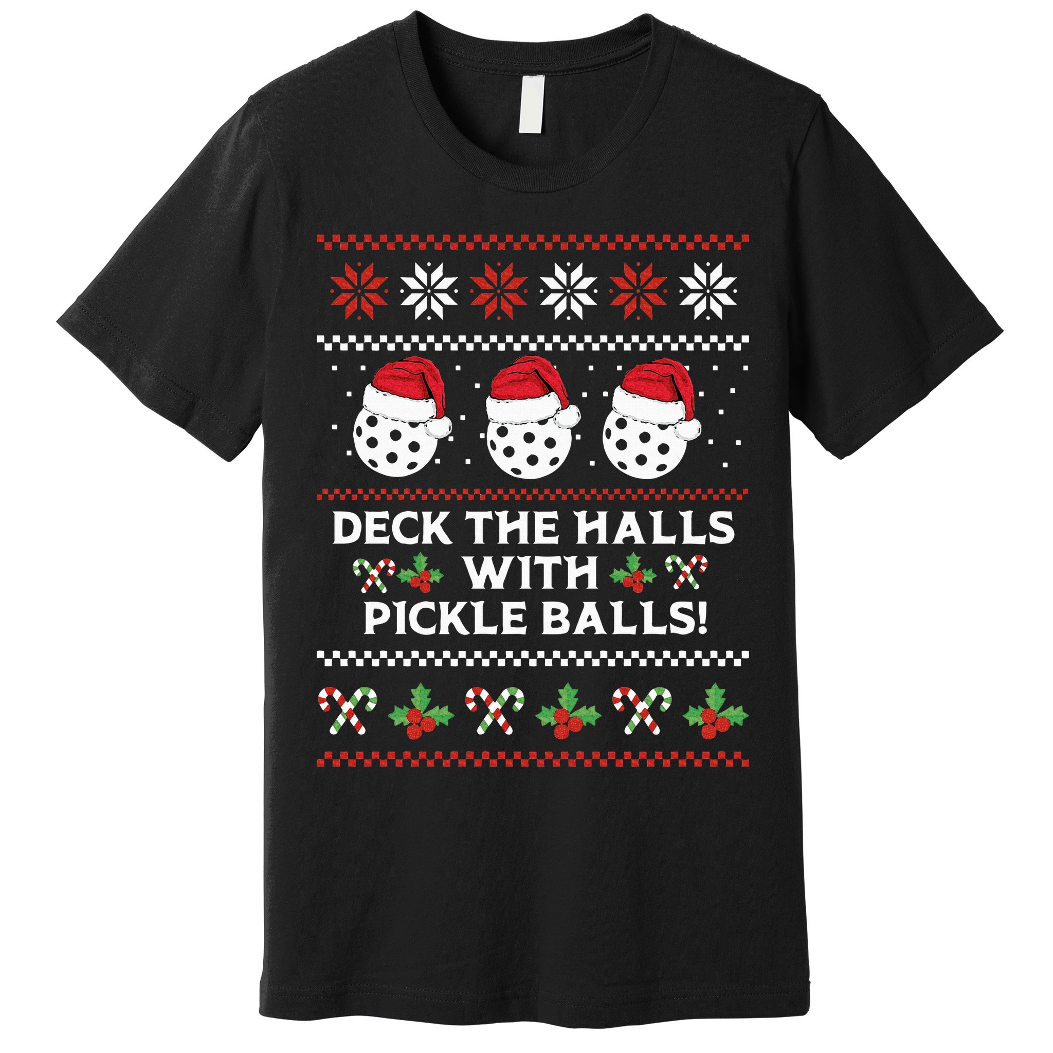 DECK THE HALLS PICKLE BALLS Ugly Christmas Pickleball Premium T-Shirt