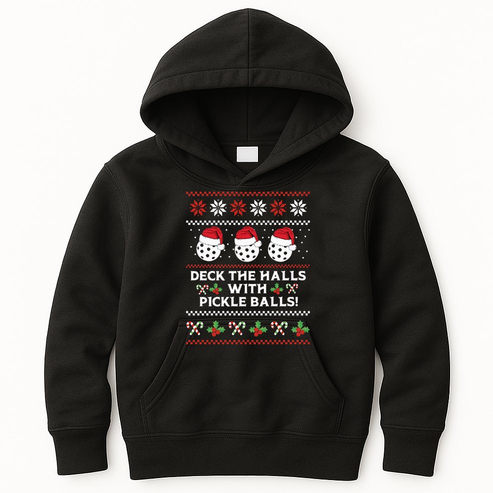 DECK THE HALLS PICKLE BALLS Ugly Christmas Pickleball Kids Hoodie